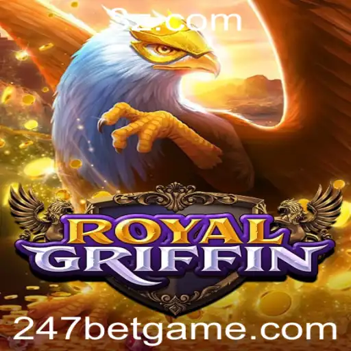 Descubra o Fascinante Mundo de RoyalGriffin com 247bet